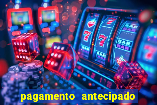 pagamento antecipado estrela bet como funciona